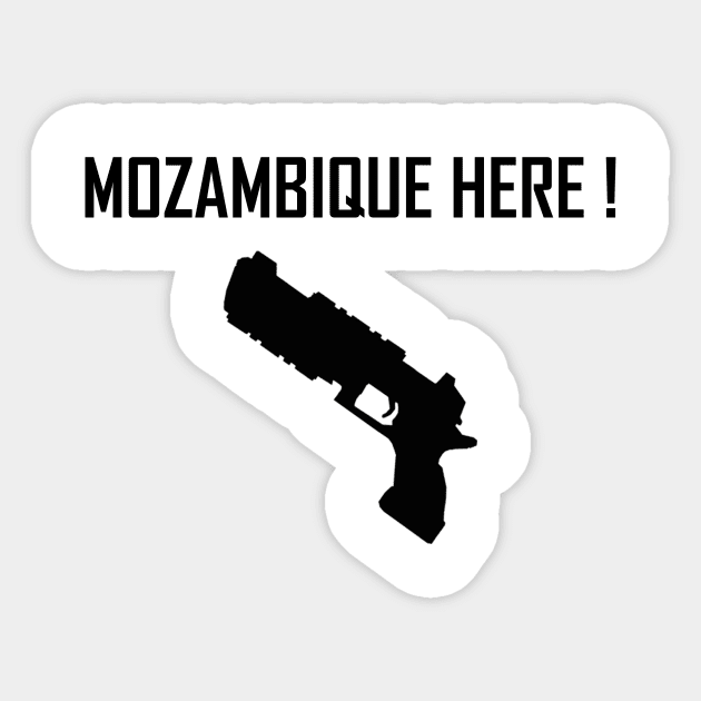 Mozambique Here ! Sticker by Vixius